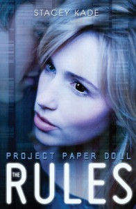 The Rules by Stacey Kade The Rules by Stacey Kade