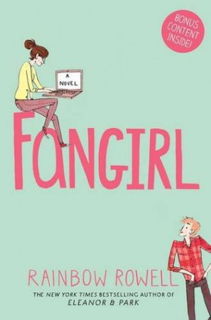 Fangirl by Rainbow Rowell Fangirl by Rainbow Rowell