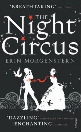 The Night Circus by Erin Morgenstern The Night Circus by Erin Morgenstern