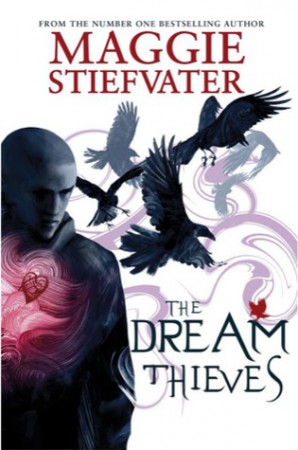 The Dream Thieves by Maggie Stiefvater The Dream Thieves by Maggie Stiefvater