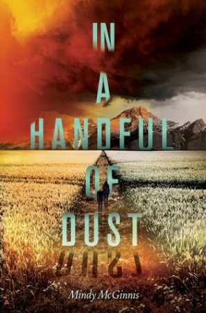 In a Handful of Dust by Mindy McGinnis In a Handful of Dust by Mindy McGinnis