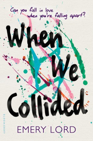 When We Collided by Emery Lord When We Collided by Emery Lord