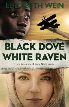 Black Dove White Raven by Elizabeth Wein Black Dove White Raven by Elizabeth Wein