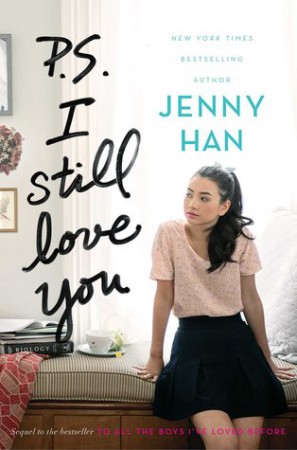 P.S. I Still Love You by Jenny Han P.S. I Still Love You by Jenny Han