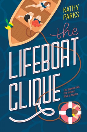 The Lifeboat Clique by Kathy Parks The Lifeboat Clique by Kathy Parks