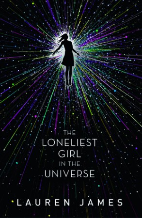 The Loneliest Girl in the Universe by Lauren James