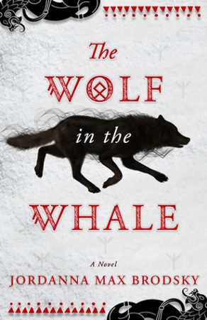 The Wolf in the Whale by Jordanna Max Brodsky The Wolf in the Whale by Jordanna Max Brodsky