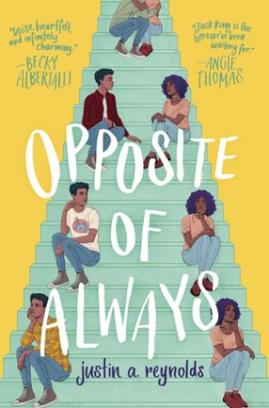 Review: Opposite of Always by Justin A. Reynolds Review: Opposite of Always by Justin A. Reynolds