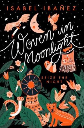 Woven in Moonlight by Isabel Ibañez Woven in Moonlight by Isabel Ibañez