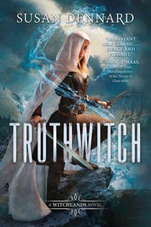 Book Review: Truthwitch by Susan Dennard Book Review: Truthwitch by Susan Dennard