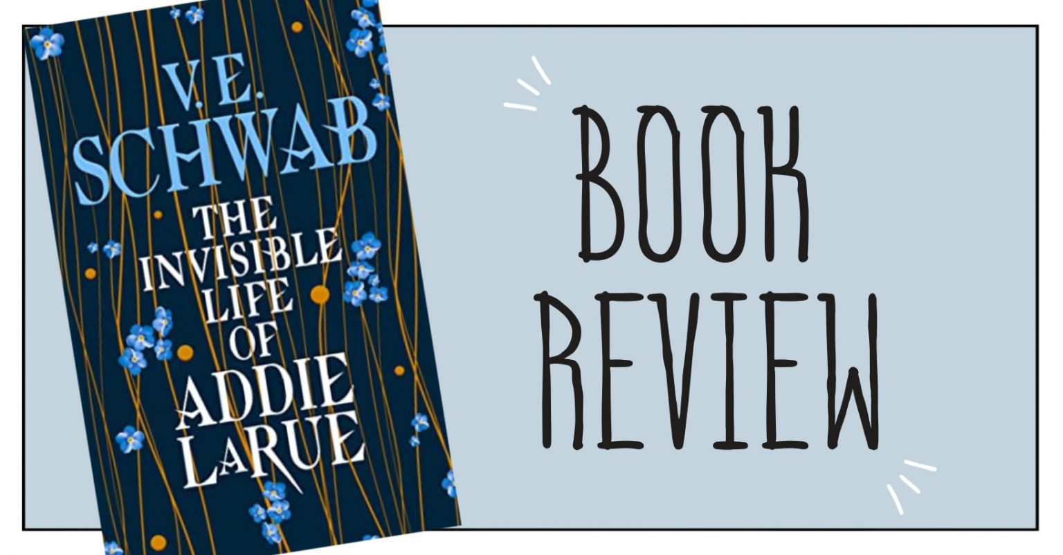 Book Review: The Invisible Life of Addie LaRue by V. E. Schwab – Books ...