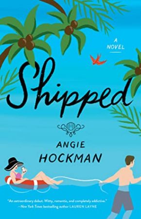 Book Review: Shipped by Angie Hockman