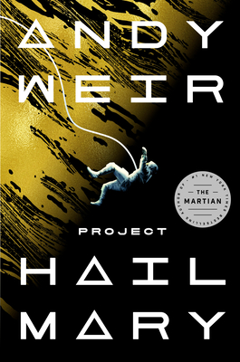 Book Review: Project Hail Mary by Andy Weir Book Review: Project Hail Mary by Andy Weir