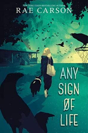 Book Review: Any Sign of Life by Rae Carson