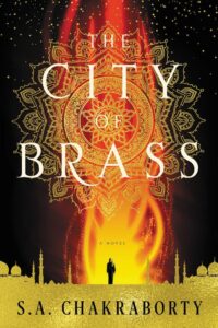 The City of Brass by Shannon Chakraborty