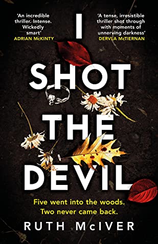 I Shot the Devil by Ruth McIver